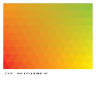 Robert Lippok - redsuperstructure 
